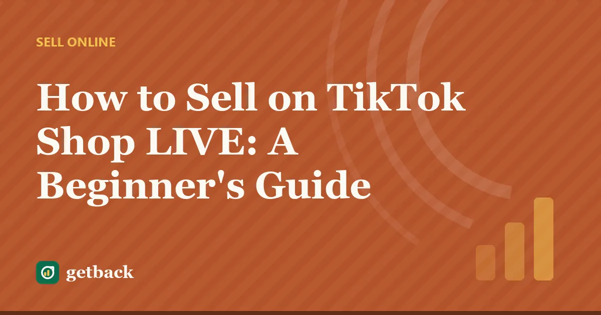 How to Sell on TikTok Shop LIVE: A Beginner's Guide — cover illustration