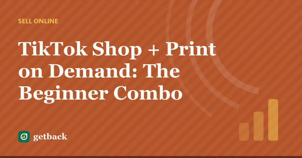 TikTok Shop + Print on Demand: The Beginner Combo — cover illustration