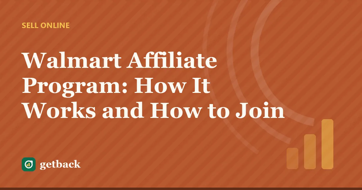 Walmart Affiliate Program: How It Works and How to Join — cover illustration