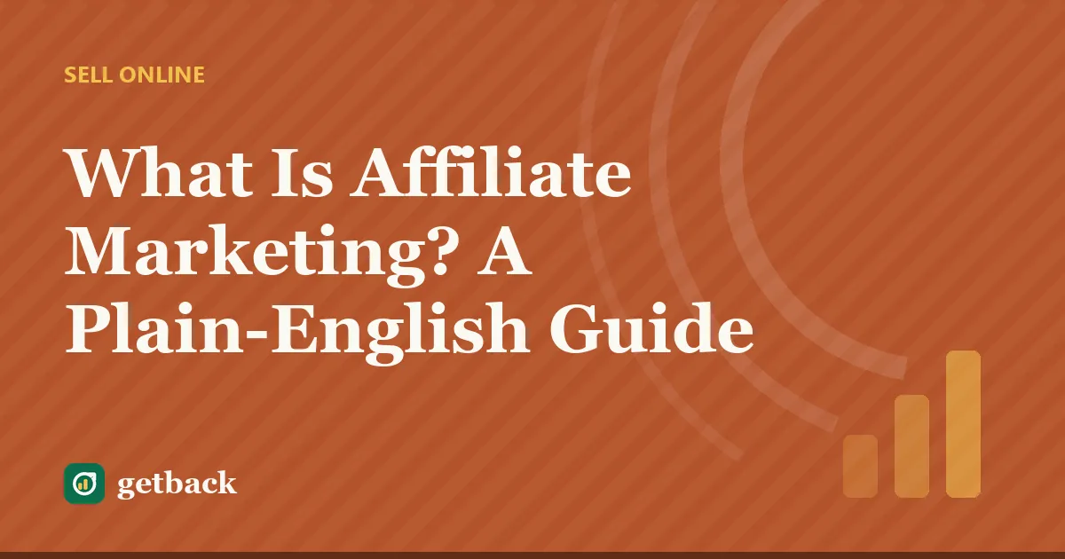 What Is Affiliate Marketing? A Plain-English Guide — cover illustration