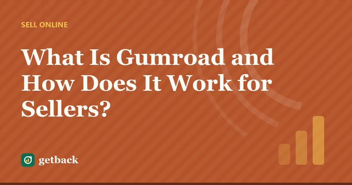 What Is Gumroad and How Does It Work for Sellers? — cover illustration