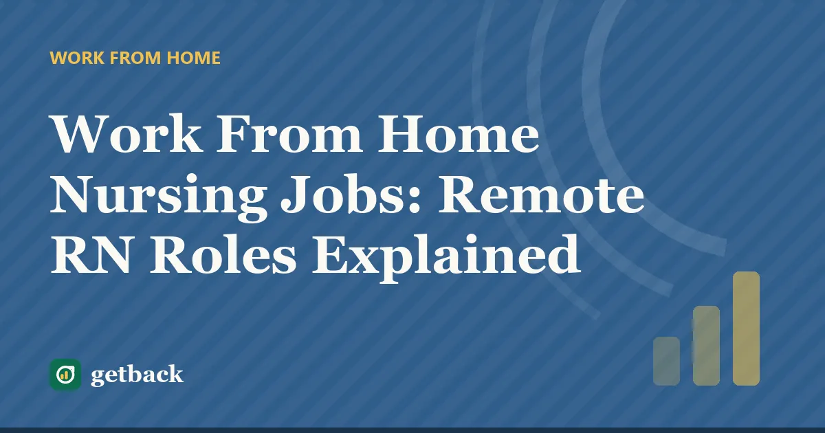Work From Home Nursing Jobs: Remote RN Roles Explained — cover illustration